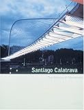 Tzonis, Alexander: Santiago Calatrava: The Poetics of Movement Tzonis, Alexander: Santiago Calatrava: The Poetics of Movement