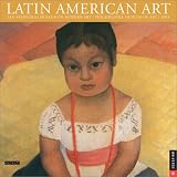 San Francisco Museum of Modern Art: Latin American Art 2003 Calendar