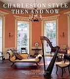 Sully, Susan: Charleston Style Then and Now Sully, Susan: Charleston Style Then and Now