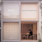 Freeman, Michael: Space: Japanese Design Solutions for Compact Living Freeman, Michael: Space: Japanese Design Solutions for Compact Living
