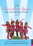 Conner Browne, Jill: The Sweet Potato Queens' Big-Ass Calendar of Love 2005 Calendar Conner Browne, Jill: The Sweet Potato Queens' Big-Ass Calendar of Love 2005 Calendar