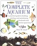 Scott, Peter W.: The Complete Aquarium Scott, Peter W.: The Complete Aquarium