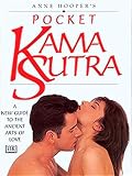 Hooper, Anne: Pocket Kama Sutra: A New Guide to the Ancient Arts of Love Hooper, Anne: Pocket Kama Sutra: A New Guide to the Ancient Arts of Love