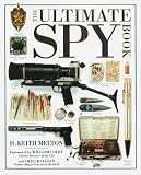 Melton, H. Keith: The Ultimate Spy Book Melton, H. Keith: The Ultimate Spy Book