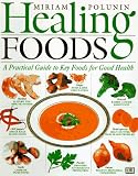 Polunin, Miriam: Healing Foods Polunin, Miriam: Healing Foods