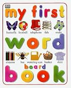 My First Word Board Book (My First Word&hellip;