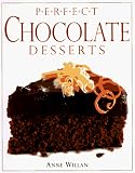 Willan, Anne: Perfect Chocolate Deserts Willan, Anne: Perfect Chocolate Deserts