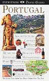 Symington, Martin: DK Eyewitness Travel Guides Portugal: With Madeira & the Azores Symington, Martin: DK Eyewitness Travel Guides Portugal: With Madeira & the Azores