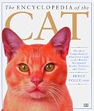 Fogle, Bruce: The Encyclopedia of the Cat Fogle, Bruce: The Encyclopedia of the Cat