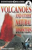 Griffey, Harriet: Volcanoes: And Other Natural Disasters