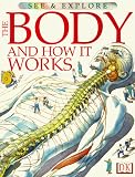 Parker, Steve: The Body and How It Works
