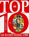 Ash, Russell: The Top 10 of Everything 1999