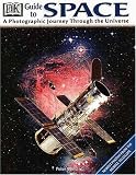 Bond, Peter: Dk Guide to Space