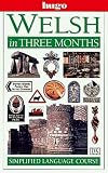Brake, Phylip: Welsh in Three Months Brake, Phylip: Welsh in Three Months