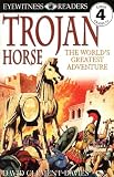 Clement-Davies, David: Trojan Horse: The World's Greatest Adventure Clement-Davies, David: Trojan Horse: The World's Greatest Adventure