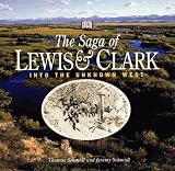 Schmidt, Jeremy: Saga of Lewis & Clark: Into the Uncharted West