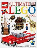 Dorling Kindersley Publishing Staff: The Ultimate Lego Book : Discover the Lego Universe Dorling Kindersley Publishing Staff: The Ultimate Lego Book : Discover the Lego Universe