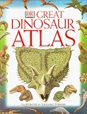 Lindsay, William: The Great Dinosaur Atlas Lindsay, William: The Great Dinosaur Atlas