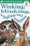 Moses, Brian: Winking, Blinking, Wiggling, and Waggling Moses, Brian: Winking, Blinking, Wiggling, and Waggling