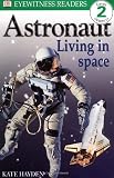 Hayden, Kate: Astronaut Living in Space