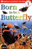 Wallace, Karen: Born to Be a Butterfly Wallace, Karen: Born to Be a Butterfly