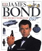 James Bond: The Secret World of 007 by&hellip;
