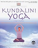 Khalsa, Shakta Kaur: Kundalini Yoga: Unlock Your Inner Potential Through Life-Changing Exercise Khalsa, Shakta Kaur: Kundalini Yoga: Unlock Your Inner Potential Through Life-Changing Exercise