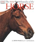 Edwards, Elwyn Hartley: The New Encyclopedia of the Horse Edwards, Elwyn Hartley: The New Encyclopedia of the Horse