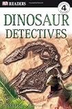 Chrisp, Peter: Dinosaur Detectives Chrisp, Peter: Dinosaur Detectives