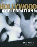 Thomson, David: Hollywood : A Celebration