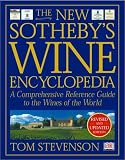 Stevenson, Tom: The New Sotheby's Wine Encyclopedia : A Comprehensive Reference Guide to the Wines of the World Stevenson, Tom: The New Sotheby's Wine Encyclopedia : A Comprehensive Reference Guide to the Wines of the World