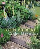 John Brookes' Garden Master Class (0789483823) by Brookes, John Brookes, John: John Brookes' Garden Master Class