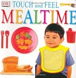 Dorling Kindersley Publishing Staff: Mealtime Dorling Kindersley Publishing Staff: Mealtime