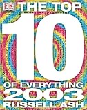 Ash, Russell: Top 10 of Everything 2003