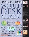 Dorling Kindersley Publishing, Inc: Financial Times World Desk Reference 2003 Dorling Kindersley Publishing, Inc: Financial Times World Desk Reference 2003