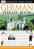 [???]: Eyewitness Travel Guide German Phrase Book