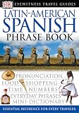 [???]: Eyewitness Travel Guide Latin-American Spanish Phrase Books