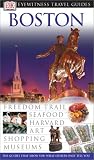 Harris, Patricia: DK Eyewitness Travel Guides Boston
