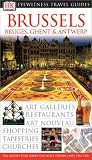 [???]: DK Eyewitness Travel Guides Brussels, Bruges, Ghent & Antwerp