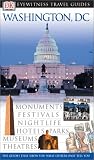 Powers, Alice L.: DK Eyewitness Travel Guides Washington, D.C.