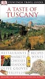 [???]: DK Eyewitness Travel Guides a Taste of Tuscany