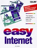 Kraynak, Joe: Easy Internet: See It Done Do It Yourself