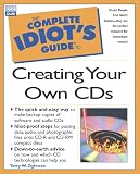 Ogletree, Terry William: The Complete Idiot's Gude to Creating Your Own Cds Ogletree, Terry William: The Complete Idiot's Gude to Creating Your Own Cds