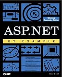 Smith, Steven A.: Asp.Net by Example