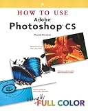 Giordan, Daniel: How to Use Adobe Photoshop Cs Giordan, Daniel: How to Use Adobe Photoshop Cs