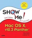 Johnson, Steve: Show Me Mac OS X Panther Johnson, Steve: Show Me Mac OS X Panther