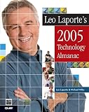 Miller, Michael: Leo Laporte's Technology Almanac 2005 Miller, Michael: Leo Laporte's Technology Almanac 2005