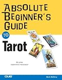 McElroy, Mark: Absolute Beginner's Guide to Tarot McElroy, Mark: Absolute Beginner's Guide to Tarot