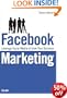 Facebook Marketing: Leverage Social Media to Grow Your Business