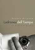 Briscoe, Stuart: Ladrones Del Tiempo/ Time Bandits
